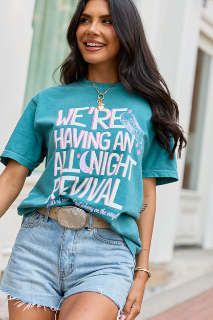We're Having An All Night Revival Emerald Green Comfort Colors Graphic Tee